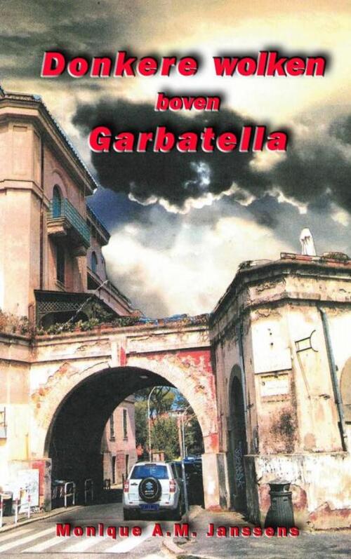 Donkere wolken boven Garbatella -  Monique Janssens (ISBN: 9789465209609)