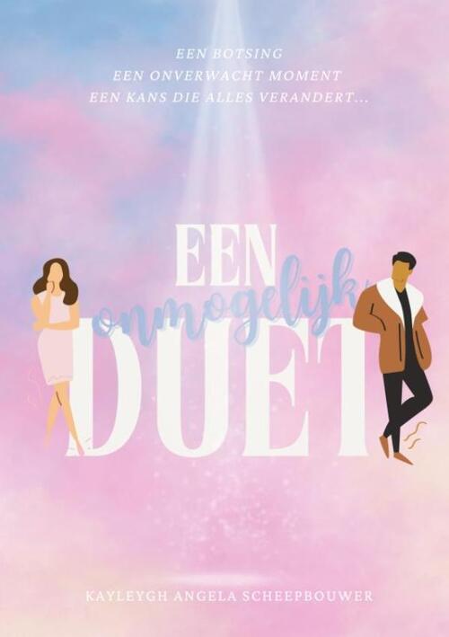 Een onmogelijk Duet -  Kayleygh Angela Scheepbouwer (ISBN: 9789465209623)