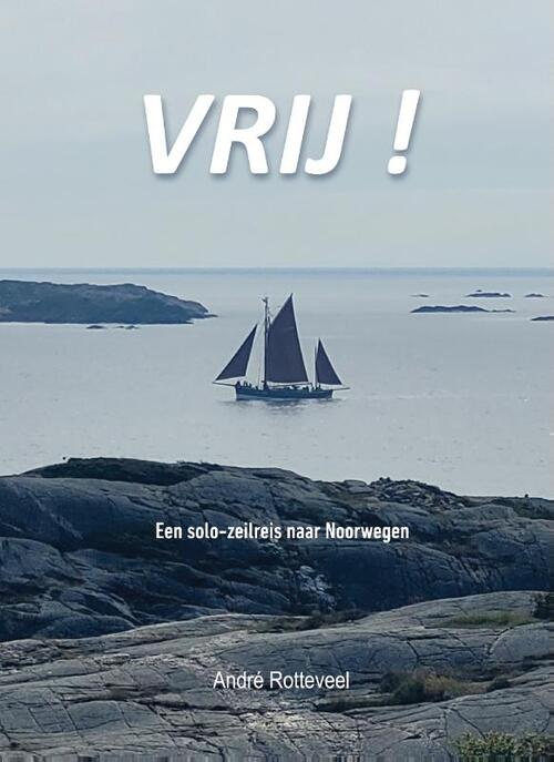 Andr&eacute; Rotteveel Vrij -   (ISBN: 9789465260341)