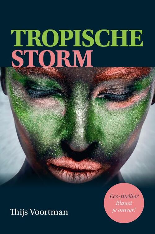 Tropische Storm -  Thijs Voortman (ISBN: 9789465260600)