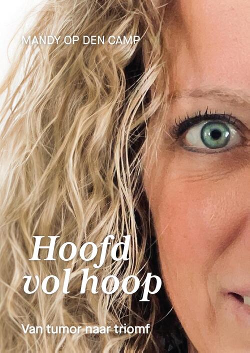 Hoofd vol hoop -  Mandy op den Camp (ISBN: 9789465262499)