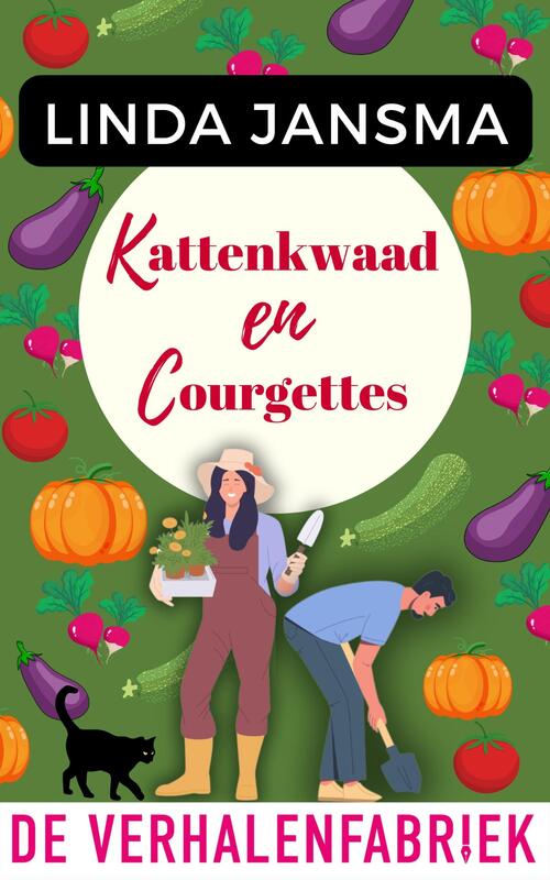 Kattenkwaad & courgettes -  Linda Jansma (ISBN: 9789465270487)