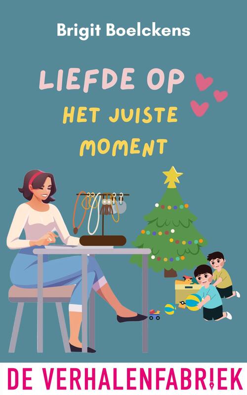 Liefde op het juiste moment -  Brigit Boelckens (ISBN: 9789465270531)
