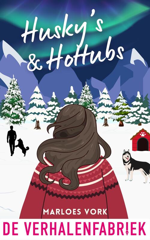 Husky's & Hottubs -  Marloes Vork (ISBN: 9789465270685)