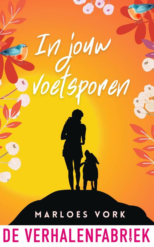 In jouw voetsporen -  Marloes Vork (ISBN: 9789465270821)