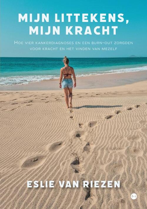 Mijn littekens, mijn kracht -  Eslie van Riezen (ISBN: 9789465280417)