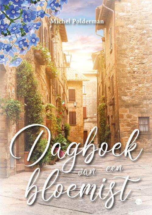 Dagboek van een bloemist -  Michel Polderman (ISBN: 9789465281094)