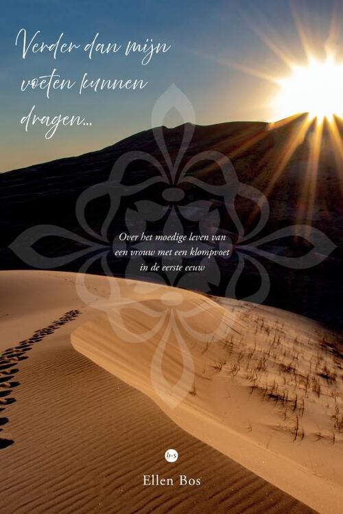 Verder dan mijn voeten kunnen dragen... -  Ellen Bos (ISBN: 9789465281391)