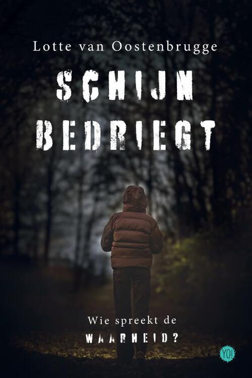 Lotte van Oostenbrugge Schijn bedriegt -   (ISBN: 9789465281926)