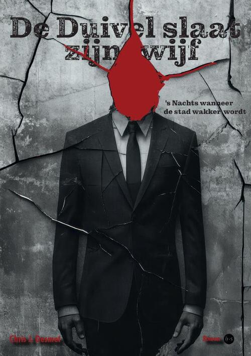 Chris J. Desmet De duivel slaat zijn wijf -   (ISBN: 9789465282121)