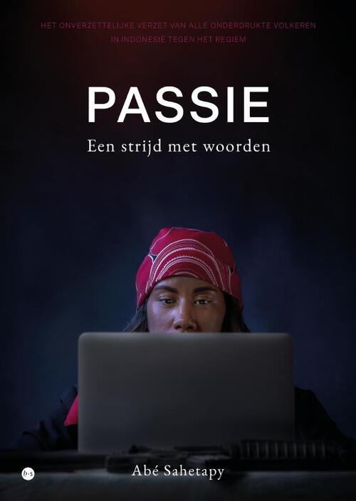 Abé Sahetapy Passie, een strijd met woorden -   (ISBN: 9789465283852)