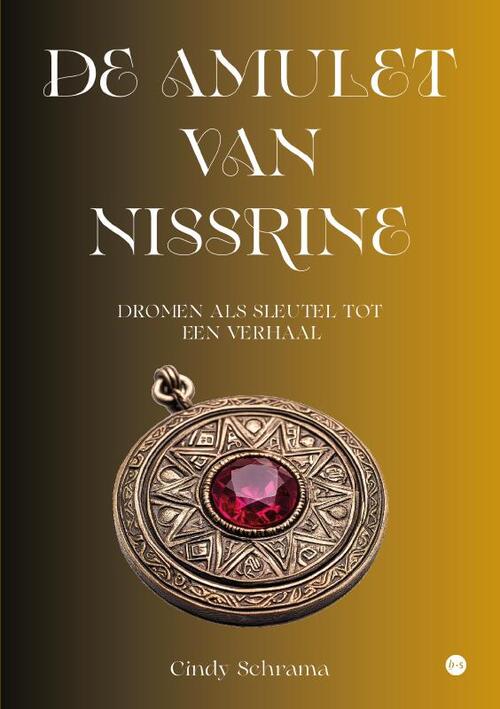 De amulet van Nissrine -  Cindy Schrama (ISBN: 9789465285146)