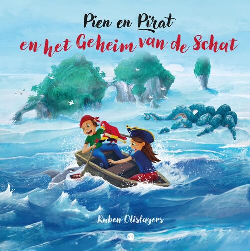 Pien en Pirat en het geheim van de schat -  Ruben Olislagers (ISBN: 9789465285436)