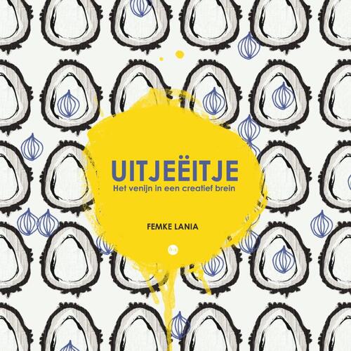 Uitjeëitje -  Femke Lania (ISBN: 9789465285931)