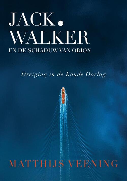 Matthijs Veening Jack Walker en de schaduw van Orion -   (ISBN: 9789465286075)