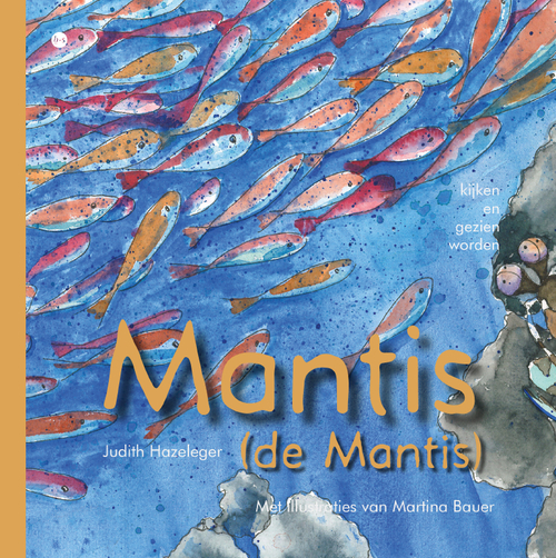 Mantis (de Mantis) -  Judith Hazeleger (ISBN: 9789465287577)