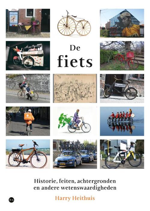 De fiets -  Harry Heithuis (ISBN: 9789465287805)