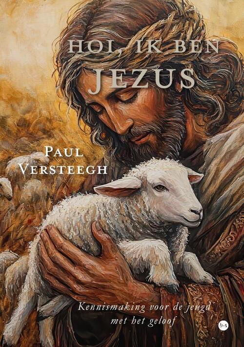 Hoi, ik ben Jezus -  Paul Versteegh (ISBN: 9789465288048)