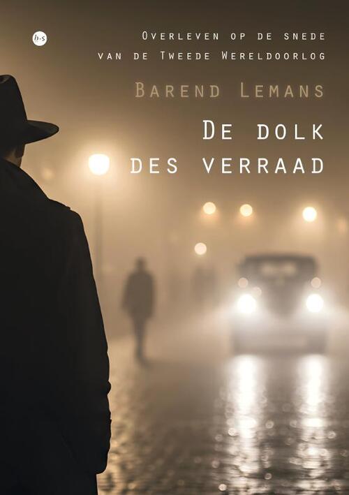 Barend Lemans De dolk des verraad -   (ISBN: 9789465289359)