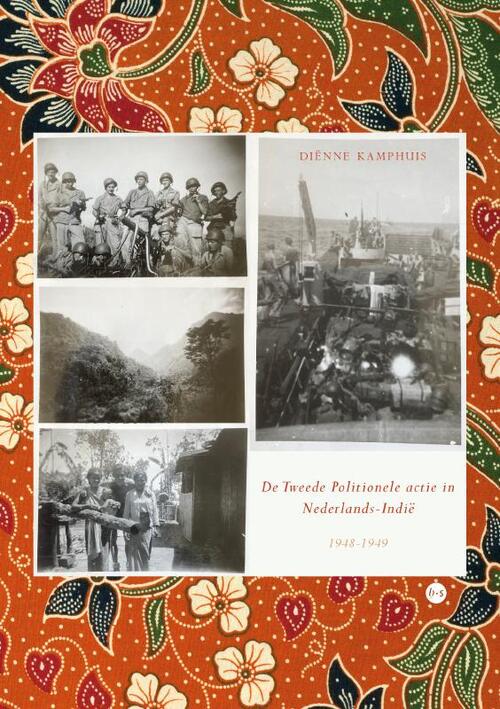 Diënne Kamphuis De Tweede Politionele actie in Nederlands-Indië -   (ISBN: 9789465289373)