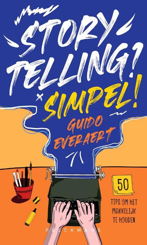 Guido Everaert Storytelling℃ Simpel! -   (ISBN: 9789465300719)