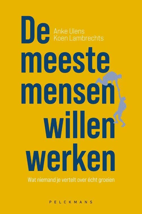 Anke Ulens, Koen Lambrechts De meeste mensen willen werken -   (ISBN: 9789465301471)