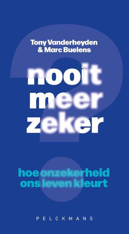 Marc Buelens, Tony Vanderheyden Nooit meer zeker℃ -   (ISBN: 9789465301631)