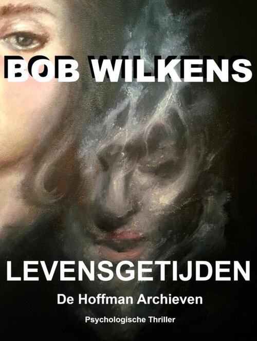 Levensgetijden -  Bob Wilkens (ISBN: 9789465312590)