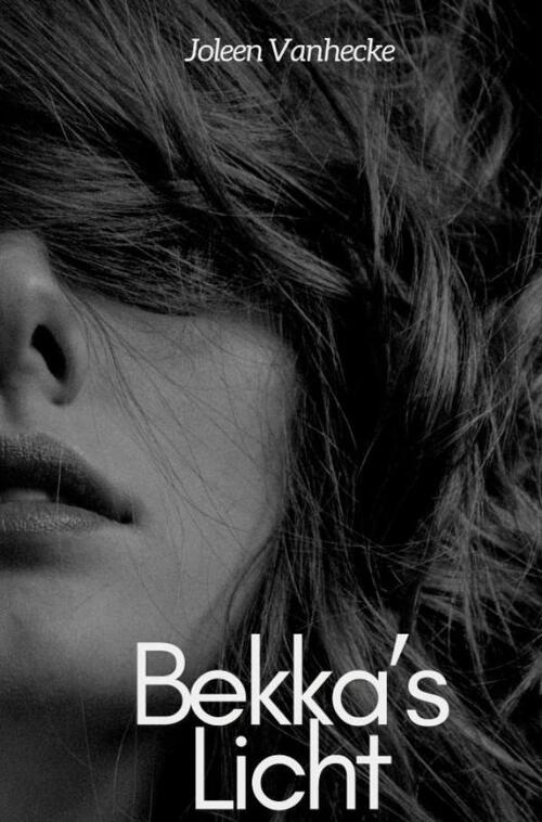 Bekka's Licht -  Joleen Vanhecke (ISBN: 9789465313252)