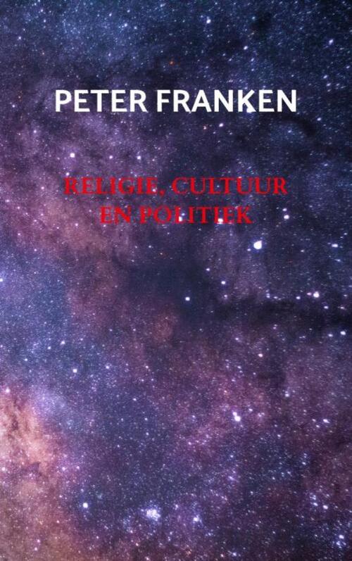 Peter Franken Religie, cultuur en politiek -   (ISBN: 9789465315317)