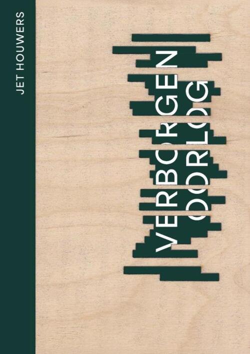 Verborgen Oorlog -  Jet Houwers (ISBN: 9789465315676)