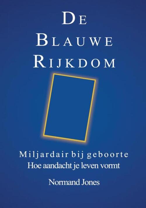 Normand Jones De Blauwe Rijkdom -   (ISBN: 9789465315713)