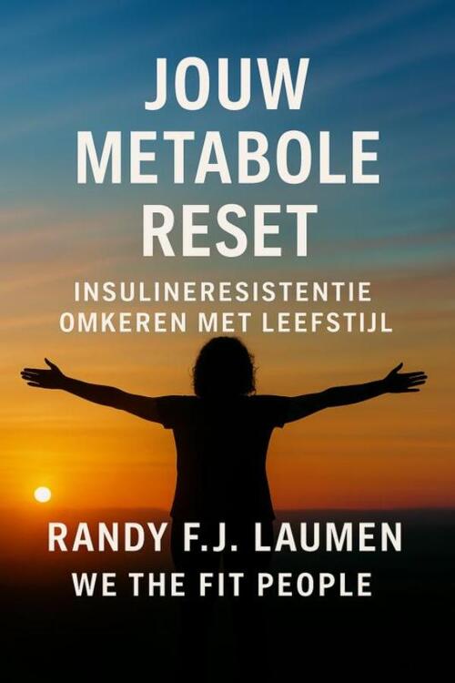 Jouw Metabole Reset -  Randy Franciscus Johannes Laumen (ISBN: 9789465315744)