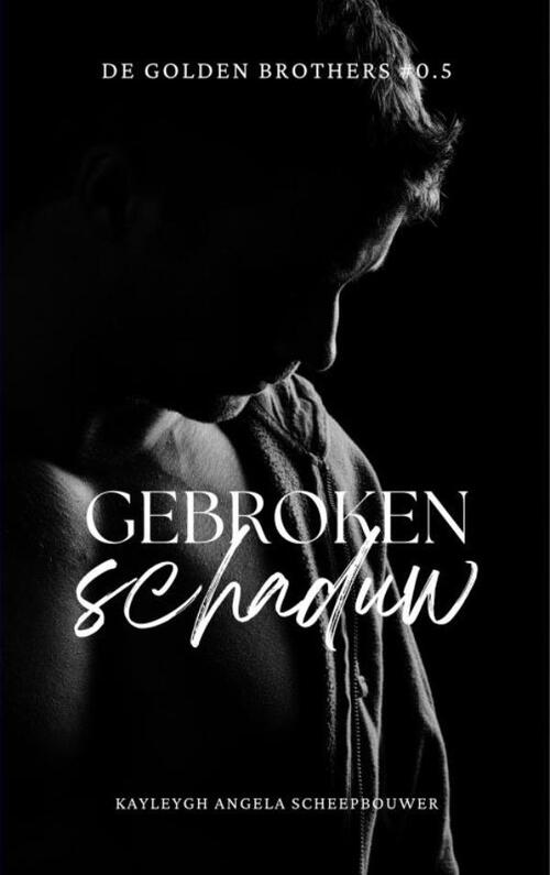 Gebroken schaduw -  Kayleygh Angela Scheepbouwer (ISBN: 9789465315829)