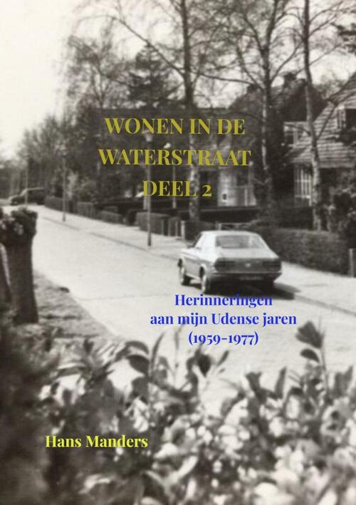 Wonen in de Waterstraat deel 2 -  Hans Manders (ISBN: 9789465316819)