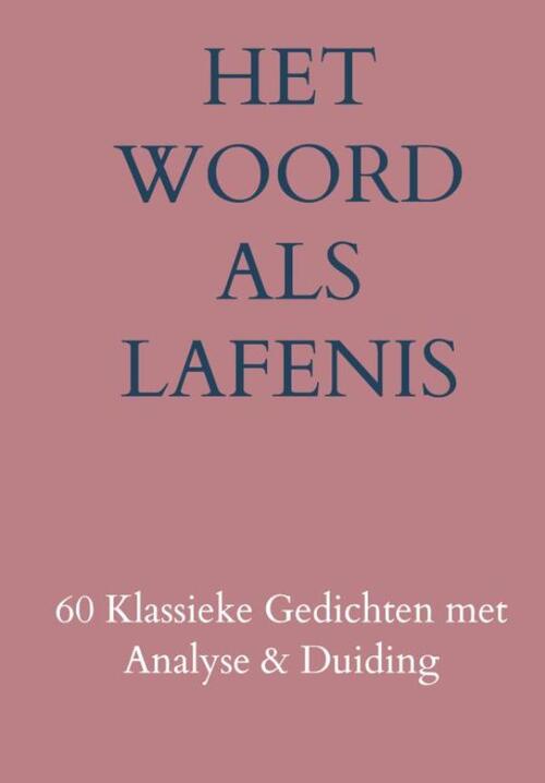 Het Woord als Lafenis -  Drs. Johannes G.M. de Vries (ISBN: 9789465317342)