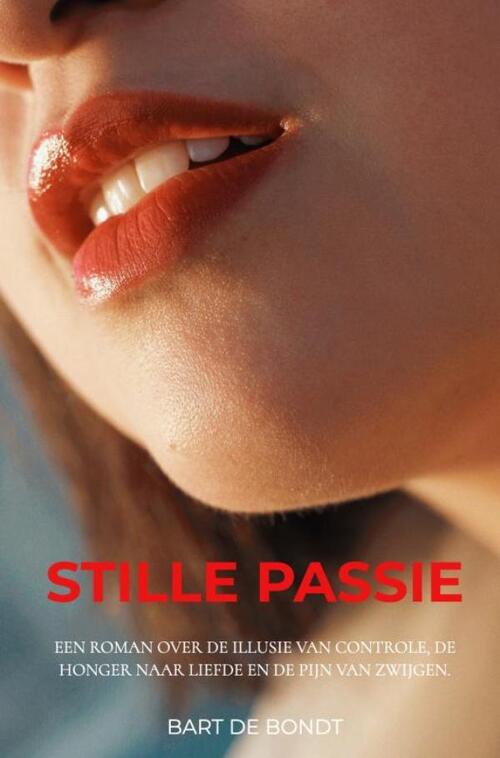 Stille passie -  Bart de Bondt (ISBN: 9789465318479)