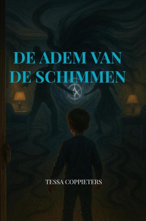 De adem van de schimmen -  Tessa Coppieters (ISBN: 9789465318905)