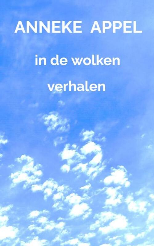 Anneke Appel In De Wolken -   (ISBN: 9789465319964)
