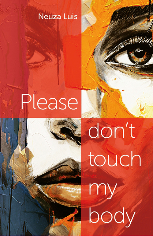 Please don’t touch my body -  Neuza Luis (ISBN: 9789465330389)