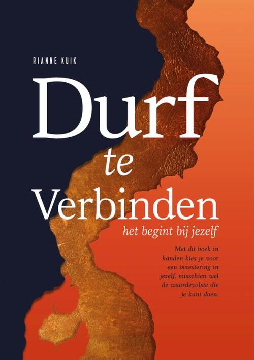 Rianne Kuik Durf te Verbinden. Het begint met jezelf. -   (ISBN: 9789465330969)