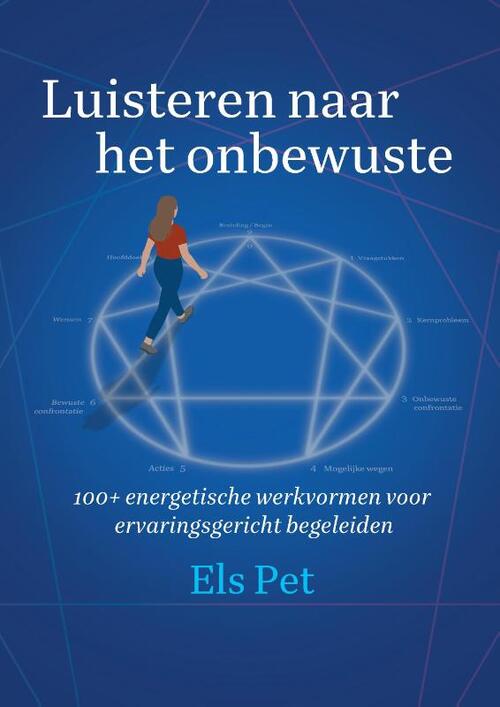 Luisteren naar het onbewuste -  Els Pet (ISBN: 9789465332611)
