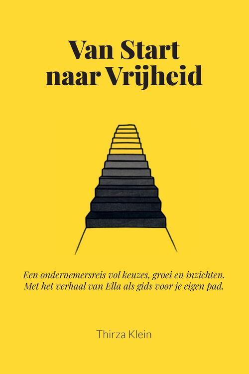 Van start naar vrijheid -  T.F. Klein (ISBN: 9789465333106)
