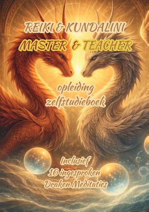 Reiki & Kundalini Master & Teacher Zelfstudieboek -  Margret Pouwer (ISBN: 9789465333670)