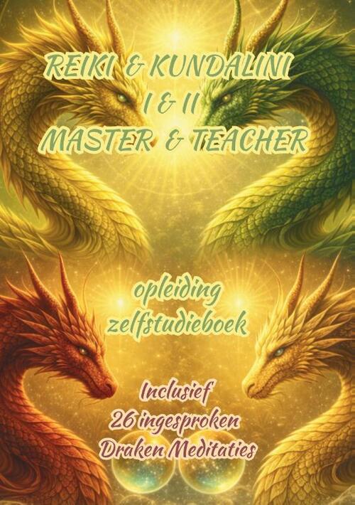 Reiki & Kundalini I&II; Master & Teacher Zelfstudieboek -  Margret Pouwer (ISBN: 9789465333861)