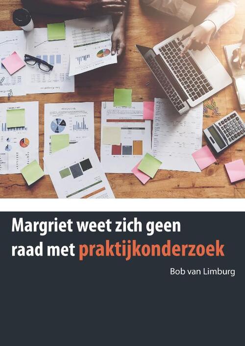 Margriet weet zich geen raad met onderzoek. -  Bob van Limburg (ISBN: 9789465341729)
