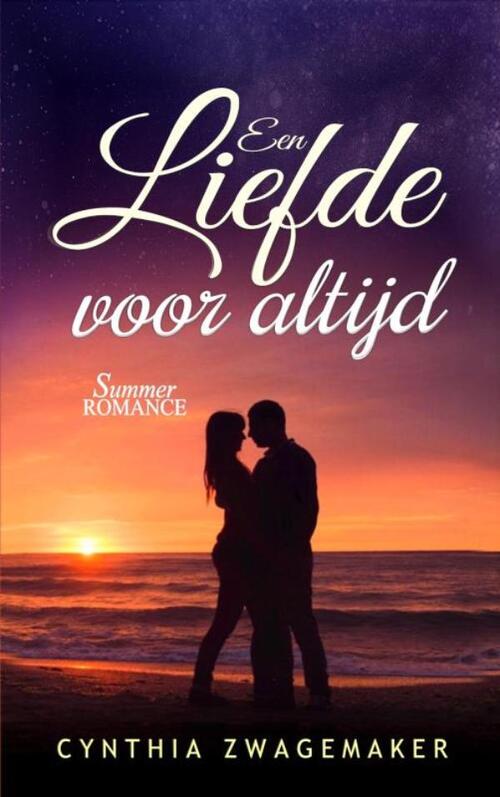 Cynthia Zwagemaker Een liefde voor altijd -   (ISBN: 9789465380827)
