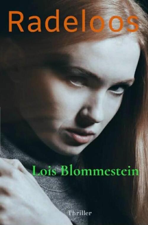 Lois Blommestein Radeloos -   (ISBN: 9789465381060)