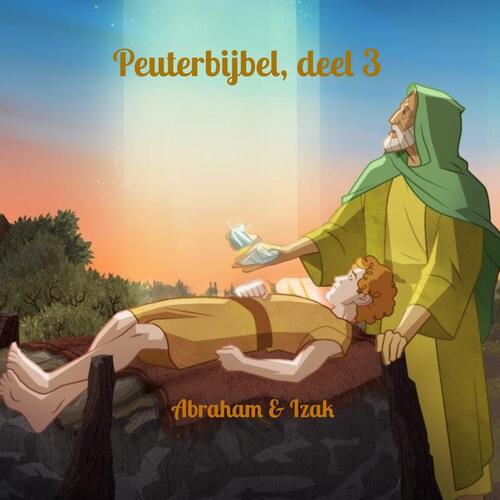 Peuterbijbel, deel 3 -  H. Mourits (ISBN: 9789465382050)