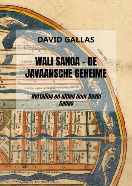 David Gallas Wali Sanga - De Javaansche geheime leer -   (ISBN: 9789465382258)